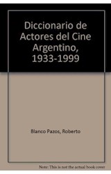 Papel DICCIONARIO DE ACTORES DEL CINE ARGENTINO 1933-1999