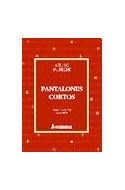 Papel PANTALONES CORTOS DE MEMORIA (OBRAS COMPLETAS VOLUMEN 5  )
