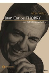 Papel JUAN CARLOS THORRY UN TALENTOSO SEDUCTOR