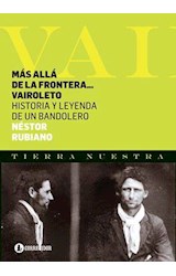 Papel MAS ALLA DE LA FRONTERA VAIROLETO HISTORIA Y LEYENDA DE