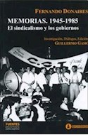 Papel FERNANDO DONAIRES MEMORIAS 1945 1985 EL SINDICALISMO Y