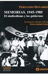 Papel FERNANDO DONAIRES MEMORIAS 1945 1985 EL SINDICALISMO Y