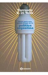 Papel IDEAS PARA UNA NUEVA ETAPA EN LA POLITICA ARGENTINA