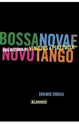 Papel BOSSANOVA E NOVO TANGO UMA HISTORIA DE VINICIUS A PIAZZOLLA (PORTUGUES)
