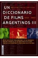 Papel UN DICCIONARIO DE FILMS ARGENTINOS III [2003-2009]