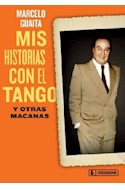 Papel MIS HISTORIAS CON EL TANGO Y OTRAS MACANAS