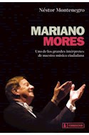 Papel MARIANO MORES UNO DE LOS GRANDES INTERPRETES DE NUESTRA  MUSICA CIUDADANA