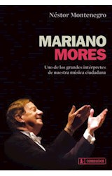 Papel MARIANO MORES UNO DE LOS GRANDES INTERPRETES DE NUESTRA  MUSICA CIUDADANA