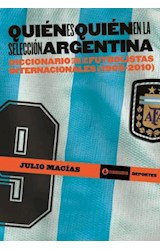 Papel QUIEN ES QUIEN EN LA SELECCION ARGENTINA DICCIONARIO SOBRE LOS FUTBOLISTAS INTERNACIONALES