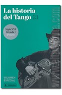 Papel HISTORIA DEL TANGO 21 SIGLO XXI DECADA 1 SEGUNDA PARTE  (VOLUMEN ESPECIAL)