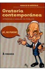 Papel ORATORIA CONTEMPORANEA APRENDA A HABLAR EN PUBLICO (EDI  CION CORREGIDA Y AUMENTADA)