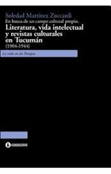 Papel EN BUSCA DE UN CAMPO CULTURAL PROPIO LITERATURA VIDA IN  TELECTUAL Y REVISTAS CULTURALES EN