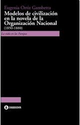 Papel MODELOS DE CIVILIZACION EN LA NOVELA DE LA ORGANIZACION  NACIONAL (1850-1880)