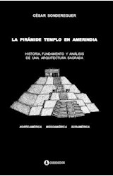 Papel PIRAMIDE TEMPLO EN AMERINDIA HISTORIA FUNDAMENTO Y ANALISIS DE UNA ARQUITECTURA SAGRADA