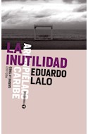 Papel INUTILIDAD (PREMIO ROMULO GALLEGOS 2013)