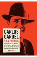 Papel CARLOS GARDEL Y LA PRENSA DESPUES DE SU MUERTE 1935-1950