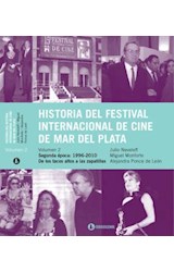 Papel HISTORIA DEL FESTIVAL INTERNACIONAL DE CINE DE MAR DEL PLATA [VOLUMEN 2] SEGUNDA EPOCA 1996-2010