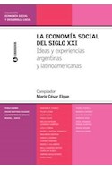 Papel ECONOMIA SOCIAL DEL SIGLO XXI IDEAS Y EXPERIENCIAS ARGENTINAS Y LATINOAMERICANAS