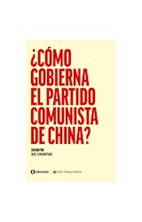 Papel COMO GOBIERNA EL PARTIDO COMUNISTA DE CHINA