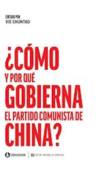 Papel COMO Y POR QUE GOBIERNA EL PARTIDO COMUNISTA DE CHINA