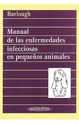 Papel MANUAL DE LAS ENFERMEDADES INFECCIOSAS EN PEQUEÑOS ANIMALES (RUSTICA)