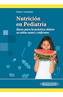 Papel NUTRICION EN PEDIATRIA BASES PARA LA PRACTICA CLINICA EN NIÑOS SANOS Y ENFERMOS