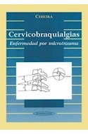 Papel CERVICOBRAQUIALGIAS ENFERMEDAD POR MICROTRAUMA (RUSTICA)