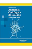 Papel ANATOMIA QUIRURGICA DE LA MANO ATLAS ILUSTRADO (CARTONE  )