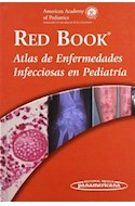 Papel RED BOOK ATLAS DE ENFERMEDADES INFECCIOSAS EN PEDIATRIA  (RUSTICA)