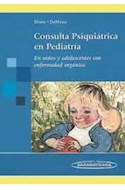 Papel CONSULTA PSIQUIATRICA EN PEDIATRIA EN NIÑOS Y ADOLESCENTES CON ENFERMEDAD ORGANICA (BOLSILLO)