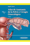 Papel ATLAS DE ANATOMIA DE LA PELVIS Y CIRUGIA GINECOLOGICA (4 EDICION) (CARTONE)