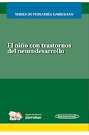 Papel NIÑO CON TRASTORNOS DEL NEURODESARROLLO (SERIES DE PEDIATRIA GARRAHAN) (INCLUYE VERSION ELECTRONICA)