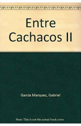 Papel ENTRE CACHACOS VOLUMEN II