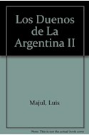 Papel DUEÑOS DE LA ARGENTINA II LOS