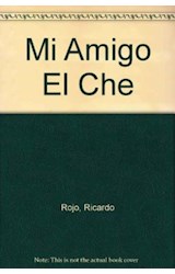 Papel MI AMIGO EL CHE (EDICION GRANDE)