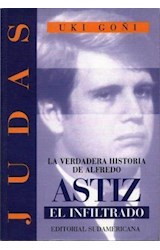 Papel JUDAS LA VERDADERA HISTORIA DE ALFREDO ASTIZ EL INFILTR
