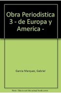 Papel OBRA PERIODISTICA 3 DE EUROPA Y AMERICA 1955 - 1960
