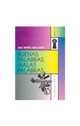 Papel BUENAS PALABRAS MALAS PALABRAS (COLECCION LA LLAVE)