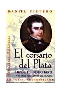 Papel CORSARIO DEL PLATA HIPOLITO BOUCHARD Y SU VIAJE ALREDED