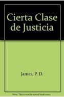 Papel CIERTA CLASE DE JUSTICIA (COLECCION HORIZONTE)