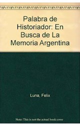 Papel PALABRA DE HISTORIADOR EN BUSCA DE LA MEMORIA ARGENTINA
