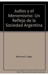 Papel JUDIOS Y EL MENEMISMO UN REFLEJO DE LA SOCIEDAD ARGENTINA