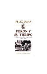 Papel PERON Y SU TIEMPO II LA COMUNIDAD ORGANIZADA 1950-1952  (RUSTICA)
