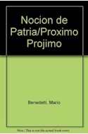 Papel NOCION DE PATRIA / PROXIMO PROJIMO (BIBLIOTECA MARIO BEDETTI)