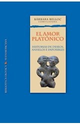 Papel AMOR PLATONICO HISTORIAS DE DESEOS ANHELOS E IMPOSIBLES (BIBLIOTECA EROTICA)