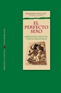 Papel PERFECTO SEXO SABIDURIAS RECETAS Y ARTES AROMATICAS (BIBLIOTECA EROTICA)