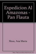 Papel EXPEDICION AL AMAZONAS (COLECCION PAN FLAUTA 5) SIN  SOLAPAS