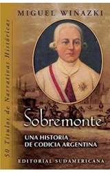 Papel SOBREMONTE UNA HISTORIA DE CODICIA ARGENTINA  (HISTORICAS)