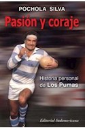 Papel PASION Y CORAJE HISTORIA PERSONAL DE LOS PUMAS