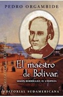 Papel MAESTRO DE BOLIVAR SIMON RODRIGUEZ EL UTOPISTA (HISTORICAS)